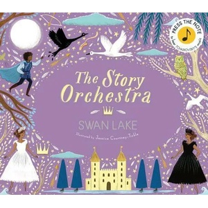 Story Orchestra: Swan Lake (ISBN: 9780711241503)