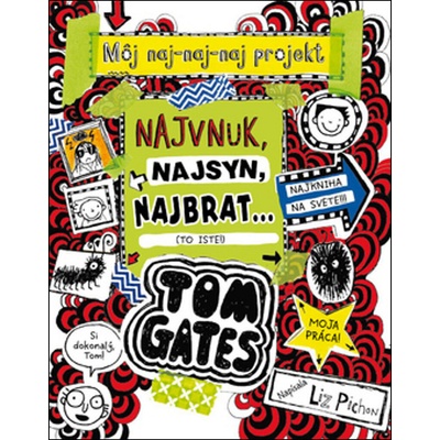 Tom Gates – Najvnuk, najsyn, najbrat... To iste! - Liz Pichon