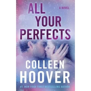 All Your Perfects | Colleen Hoover (ISBN: 9781501193323)