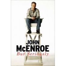 But Seriously - John McEnroe