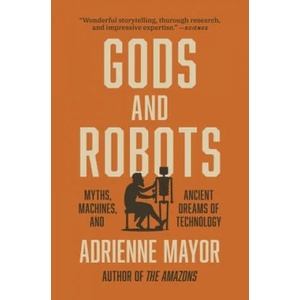 Gods and Robots | Adrienne Mayor (ISBN: 9780691202266)