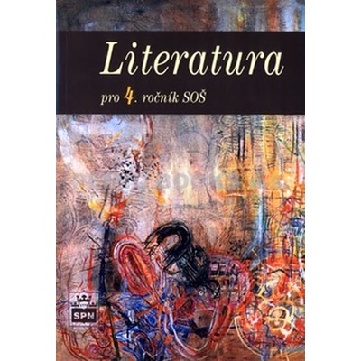 Literatura pro 4.r.SOŠ Soukal a kolektiv, Josef; Petráček a kol, Jiří – Hledejceny.cz