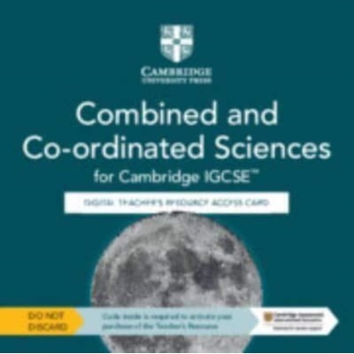Cambridge IGCSE TM Combined and Co-ordinated Sciences Digital Teachers Resource Access Card