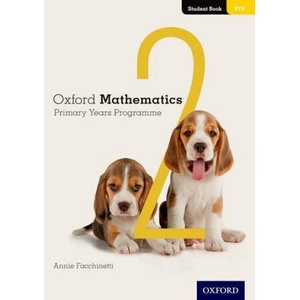 Oxford Mathematics Primary Years Programme Student Book 2 | Annie Facchinetti (ISBN: 9780190312213)
