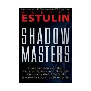 The Shadow Masters | Daniel Estulin (ISBN: 9780979988615)