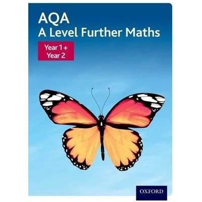 AQA A Level Further Maths: Year 1 + Year 2 Student Book