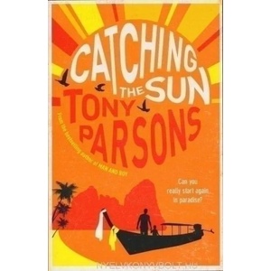 Catching the Sun | Tony Parsons (2012)