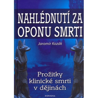 Nahlédnutí za oponu smrti - Jaromír Kozák