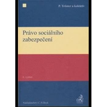 Právo sociálního zabezpečení, 6. vydání - kolektív autorov