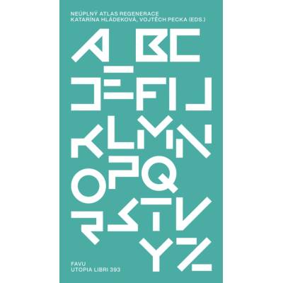 Neúplný atlas regenerace - kol., Katarína Hládeková
