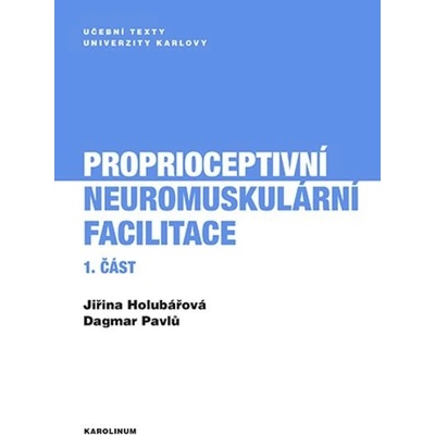 Proprioceptivní neuromuskulární facilitace 1. část
