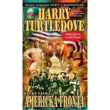 Velká válka 1 - Americká fronta - Harry Turtledove
