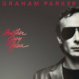 Graham Parker & The Rumour - Another Grey Area (40th Anniversary Edition) (Reissue) (Remastered) (CD) (0843563150078)