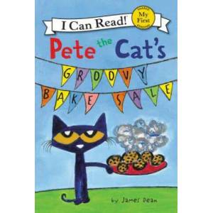 Pete the Cat's Groovy Bake Sale | James Dean (ISBN: 9780062675248)