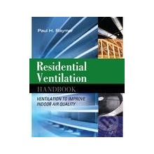 Residential Ventilation Handbook - Paul Raymer