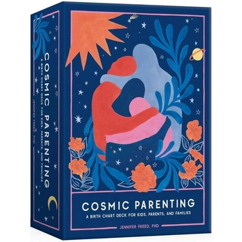 Cosmic Parenting : A Birth Chart Deck for Kids, Parents, and Families