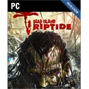 Dead Island: Riptide