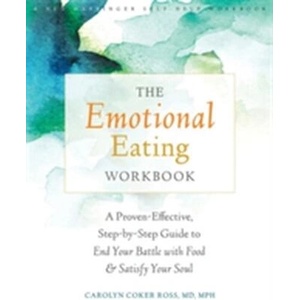 Emotional Eating Workbook | Carolyn Coker Ross (ISBN: 9781626252127)