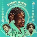 WHITE BARRY - CAN'T GET ENOUGH LP