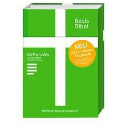 Basisbibel. Die Kompakte. Grün. Der moderne Bibel-Standard: neue Bibelübersetzung des AT und NT nach den Urtexten mit umfangreichen Erklärungen. Leich