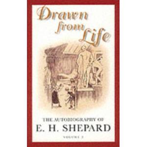 Drawn from Life | E. H. Shepard (ISBN: 9780413772480)