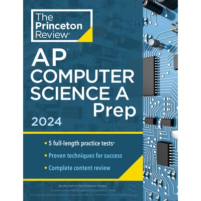 Princeton Review AP Computer Science a Prep, 8th Edition: 5 Practice Tests + Complete Content Review + Strategies & Techniques The Princeton ReviewPaperback