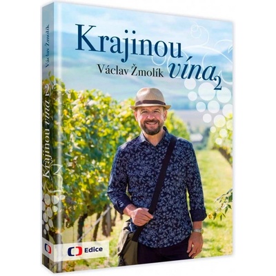 Krajinou vína 2 - Václav Žmolík
