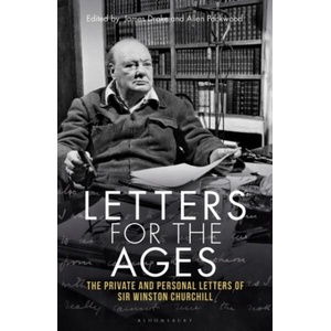 Letters for the Ages: The Private and Personal Letters of Sir Winston Churchill | Michael Dobbs, James Drake (ISBN: 9781399408189)