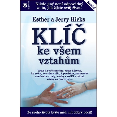 Klíč ke všem vztahům - Ester Hicks, Jerry Hicks