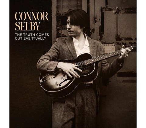 Connor Selby - The Truth Comes Out Eventually (Yellow Solid Coloured) LP