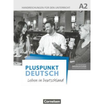 Pluspunkt Deutsch - Leben in Deutschland. A2: Gesamtband. Handreichungen für den Unterricht