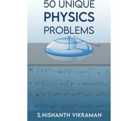 50 Unique Physics Problems