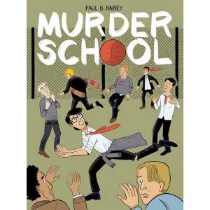 Murder School | Paul B. Rainey (ISBN: 9781770468603)