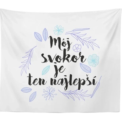 Sablio Deka Môj svokor je ten najlepší 150x120