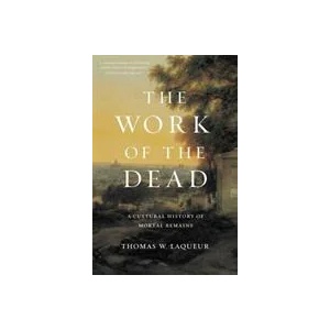 Work of the Dead | Thomas W. Laqueur (ISBN: 9780691180939)