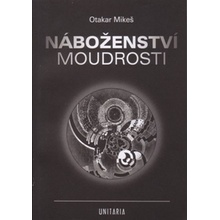 Náboženství moudrosti - Otakar Mikeš