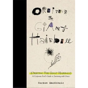 Orbiting the Giant Hairball | Gordon MacKenzie (ISBN: 9780670879830)