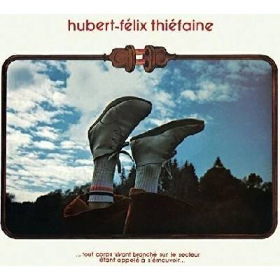 Hubert Félix Thiéfaine - . . . Tout Corps Vivant Branché Sur Le Secteur Étant Appelé À S'émouvoir. . . (2 LP) (0889854880514)