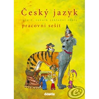Český jazyk prac. sešit 2. ročník ZŠ H. Burianová L. Jízdná M. Tarábková