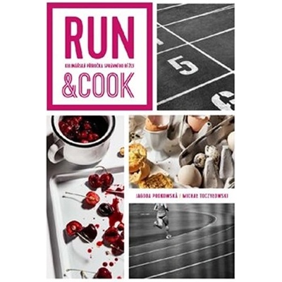 Run and Cook - Jagoda Podkowska, Michael Toczylowski