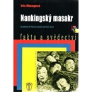 Nankingský masakr -- nejkrvavější prolog druhé světové války - Iris Changová