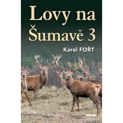 Lovy na Šumavě 3