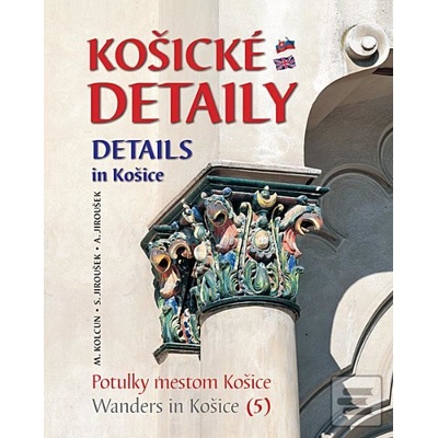 Košické detaily - Milan Kolcun