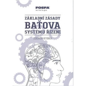 Základní zásady Baťova systému řízení | Zdeněk Rybka (ISBN: 9788090654013)