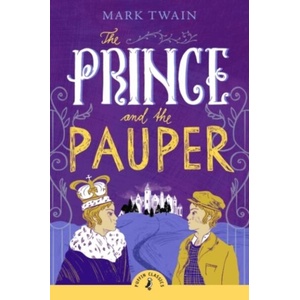 The Prince and the Pauper | Mark Twain (ISBN: 9780241736784)