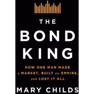 The Bond King | Childs, Mary (ISBN: 9781250120861)