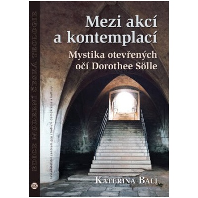 Mezi akcí a kontemplací