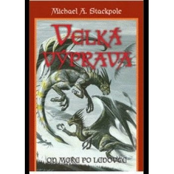 Velká výprava - Michael A. Stackpole