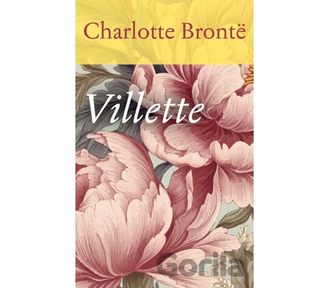 Villette - Charlotte Brontë