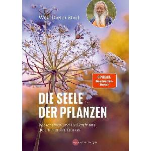 Die Seele der Pflanzen | Wolf-Dieter Storl (ISBN: 9783968601328)